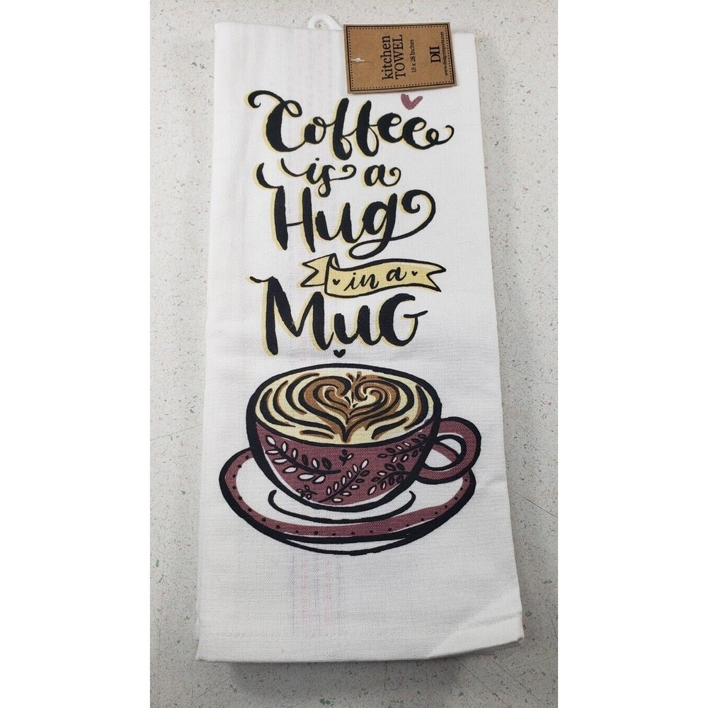 DII Kitchen Tea Towel Coffee Is A Hug In A Mug Print 18 X 28